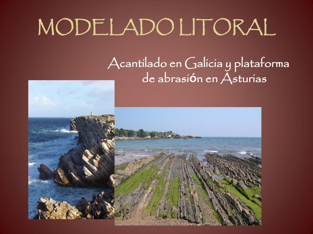 Acantilado en Galicia y plataforma de abrasión en Asturias