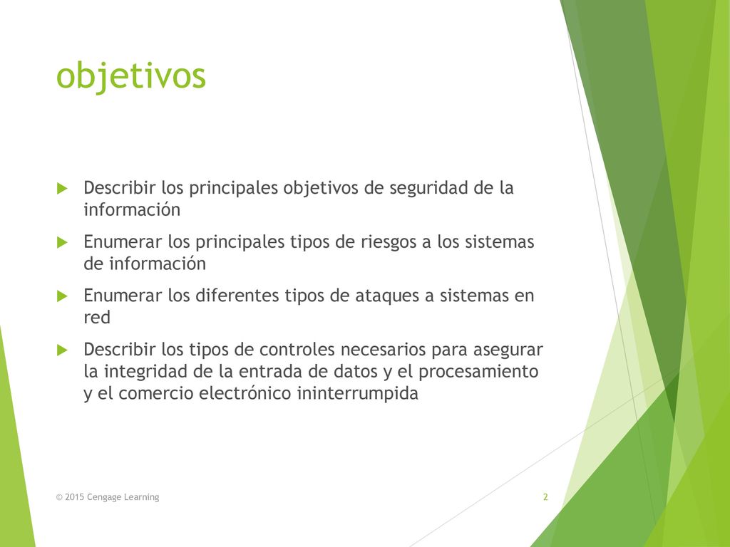 objetivos Describir los principales objetivos de seguridad de la información.