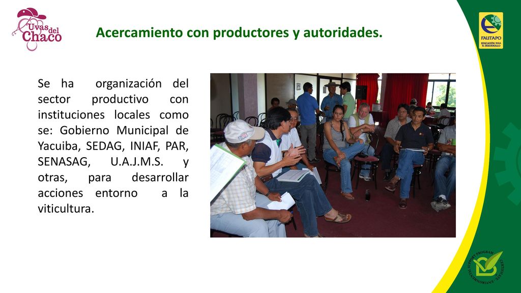 Acercamiento con productores y autoridades.