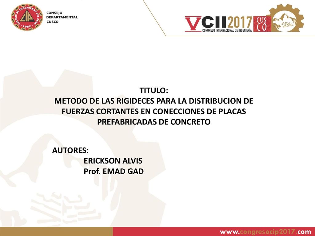TITULO: METODO DE LAS RIGIDECES PARA LA DISTRIBUCION DE FUERZAS CORTANTES EN CONECCIONES DE PLACAS PREFABRICADAS DE CONCRETO.