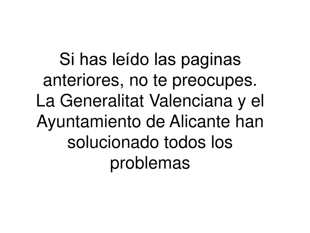 Si has leído las paginas anteriores, no te preocupes