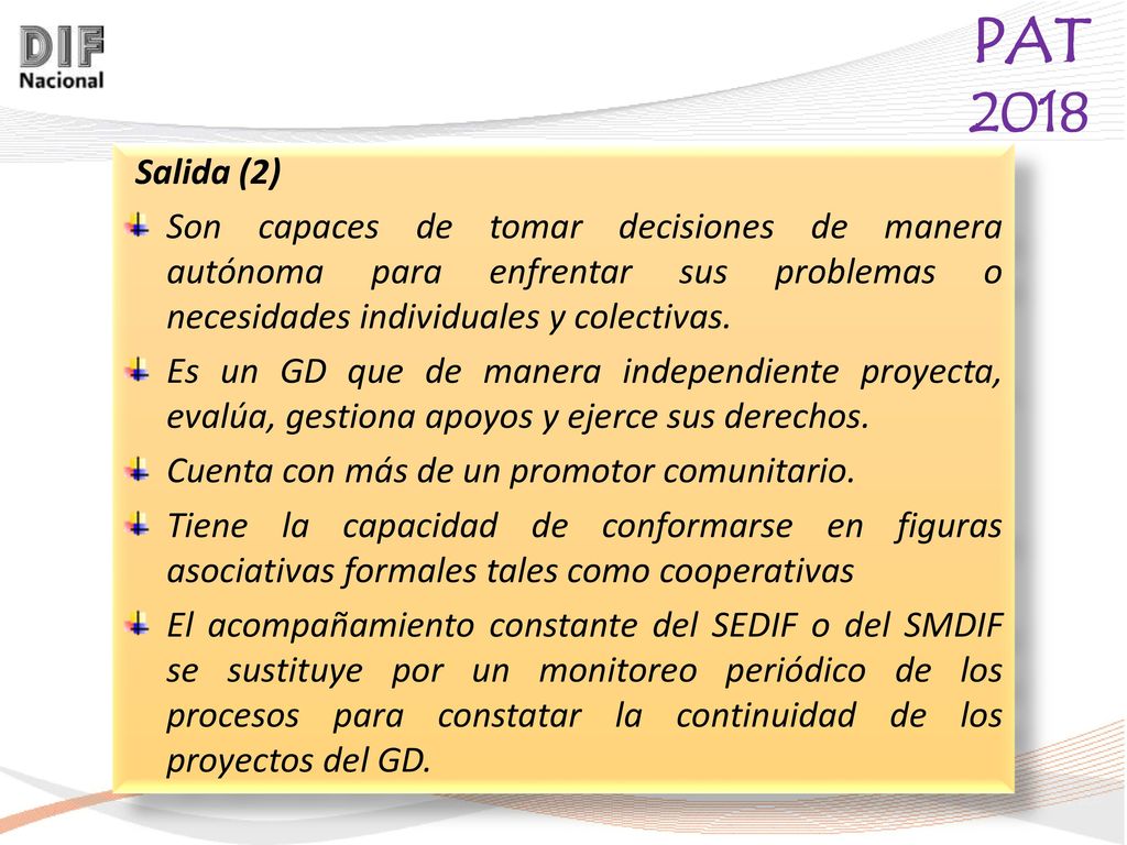 Salida (2) Son capaces de tomar decisiones de manera autónoma para enfrentar sus problemas o necesidades individuales y colectivas.