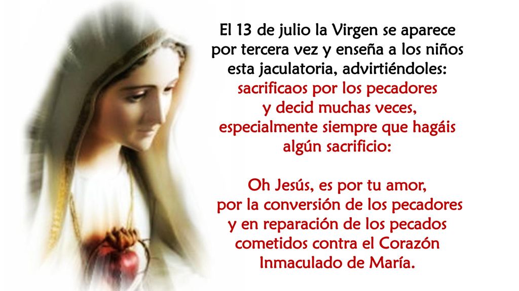 sacrificaos por los pecadores y decid muchas veces,