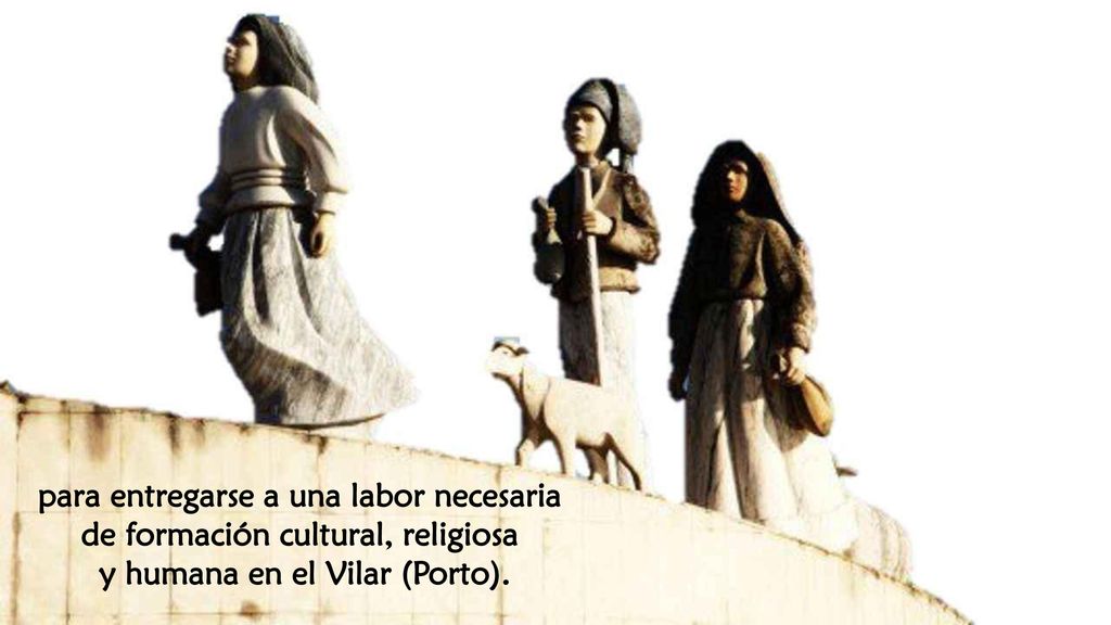 para entregarse a una labor necesaria de formación cultural, religiosa
