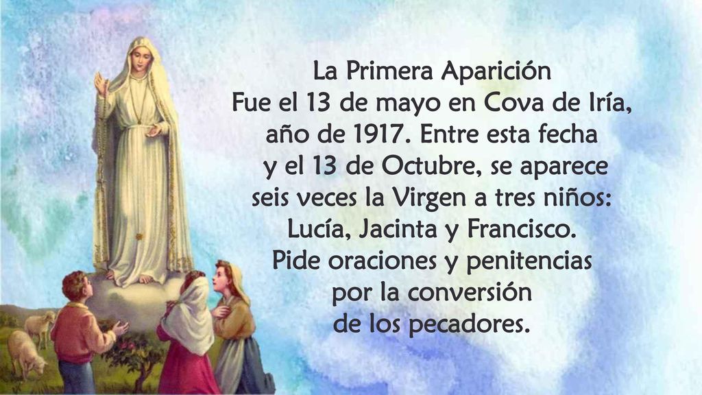 Fue el 13 de mayo en Cova de Iría, año de Entre esta fecha