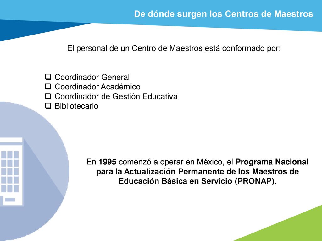 El personal de un Centro de Maestros está conformado por: