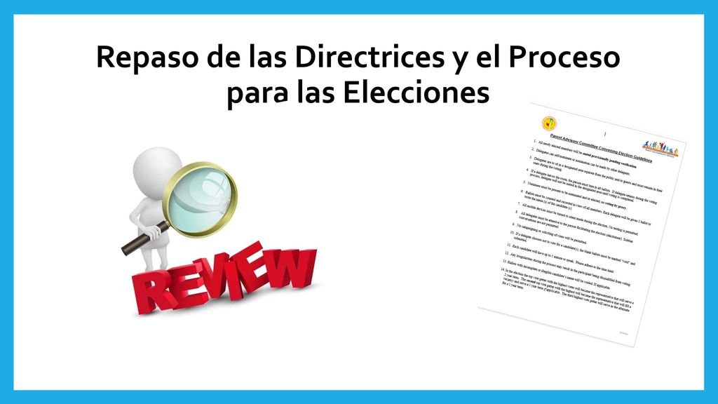 Repaso de las Directrices y el Proceso para las Elecciones