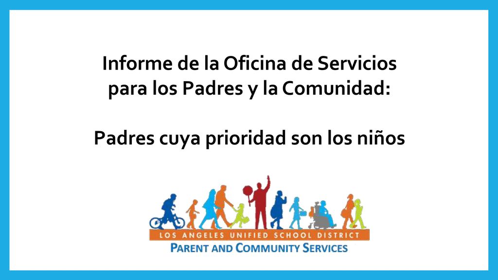 Informe de la Oficina de Servicios para los Padres y la Comunidad: