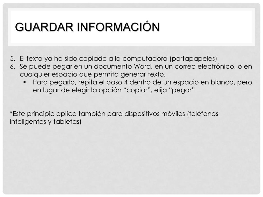 GUARDAR INFORMACIÓN El texto ya ha sido copiado a la computadora (portapapeles)
