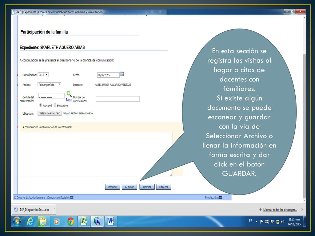 En esta sección se registra las visitas al hogar o citas de docentes con familiares.
