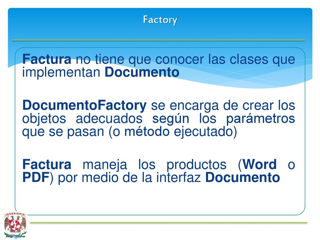 Factura no tiene que conocer las clases que implementan Documento