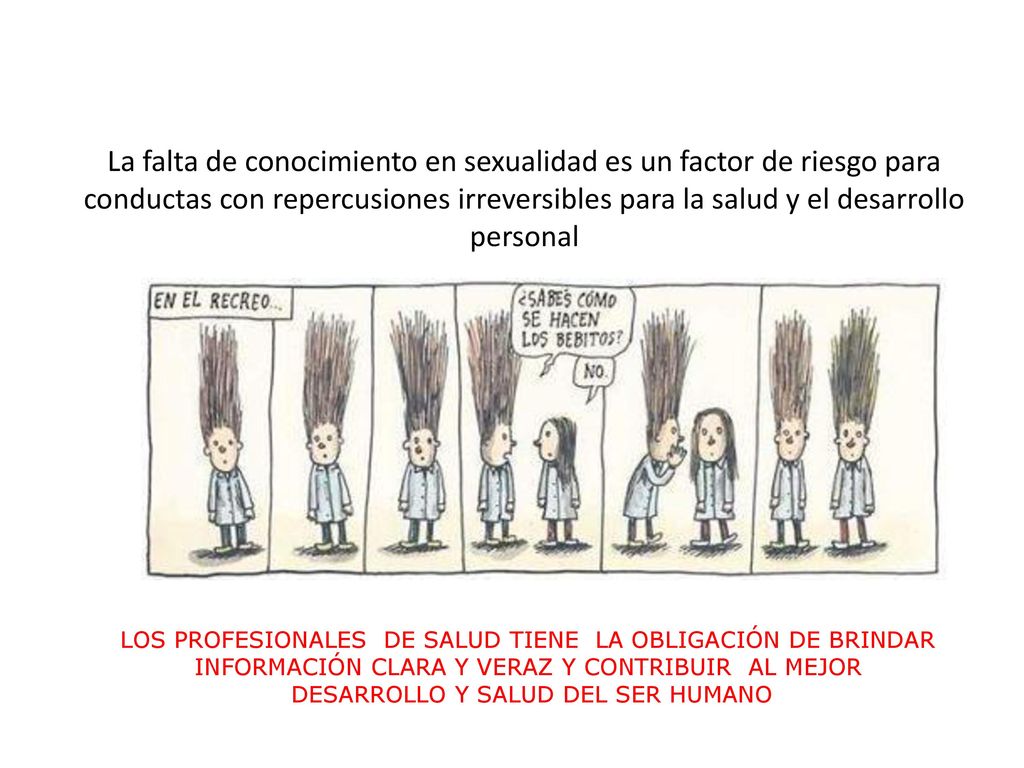 La falta de conocimiento en sexualidad es un factor de riesgo para conductas con repercusiones irreversibles para la salud y el desarrollo personal