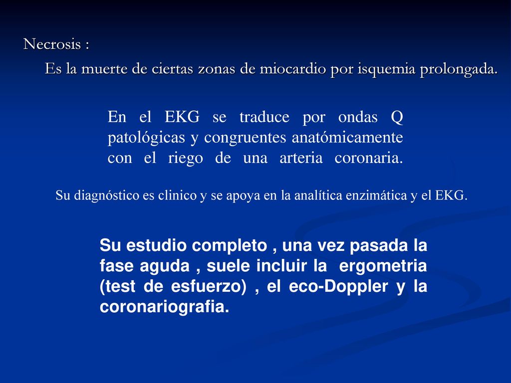 Es la muerte de ciertas zonas de miocardio por isquemia prolongada.