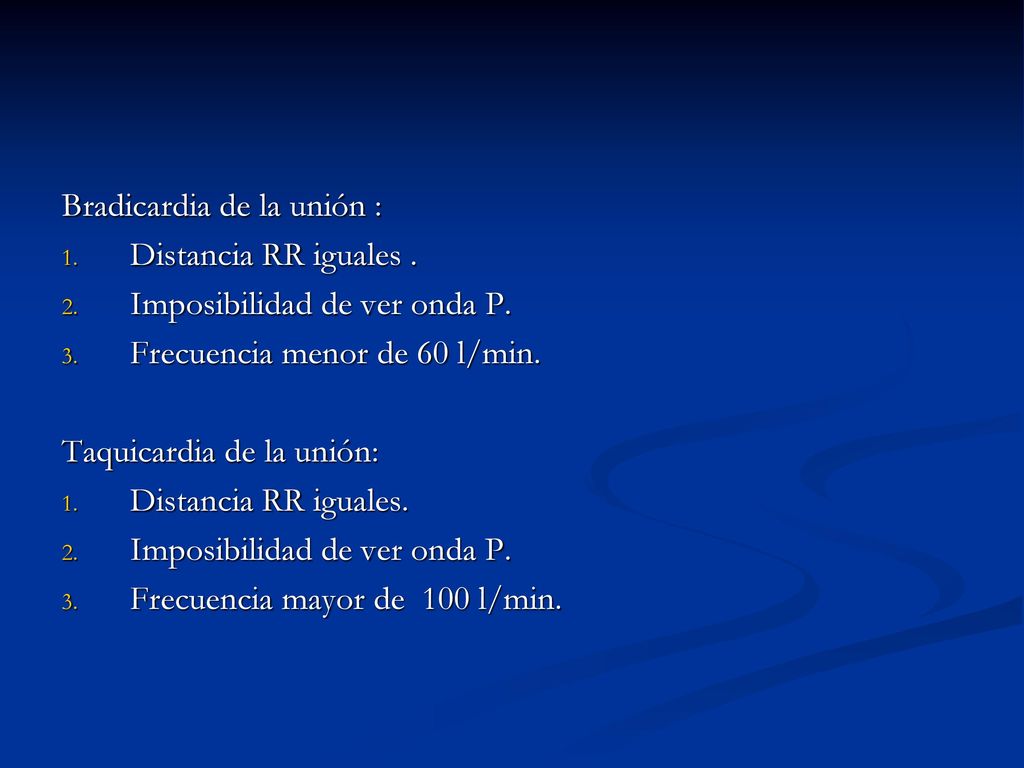 Bradicardia de la unión :