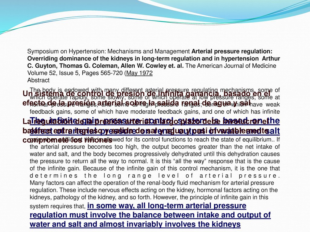 Symposium on Hypertension: Mechanisms and Management Arterial pressure regulation: Overriding dominance of the kidneys in long-term regulation and in hypertension Arthur C. Guyton, Thomas G. Coleman, Allen W. Cowley et. al. The American Journal of Medicine Volume 52, Issue 5, Pages (May 1972