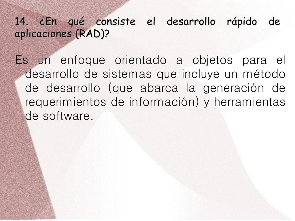 14. ¿En qué consiste el desarrollo rápido de aplicaciones (RAD)