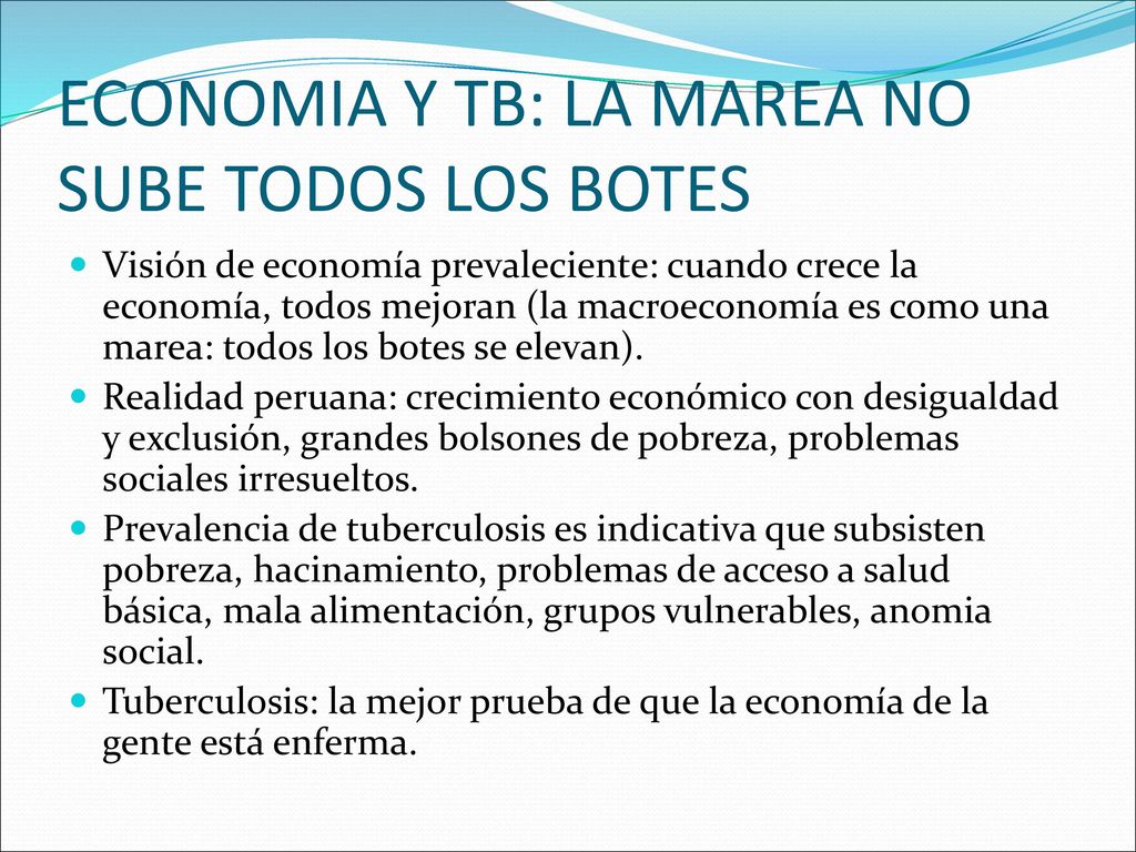 ECONOMIA Y TB: LA MAREA NO SUBE TODOS LOS BOTES