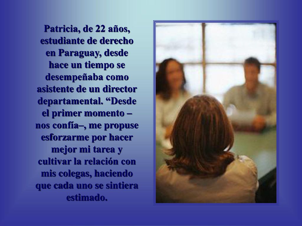 Patricia, de 22 años, estudiante de derecho en Paraguay, desde hace un tiempo se desempeñaba como asistente de un director departamental.