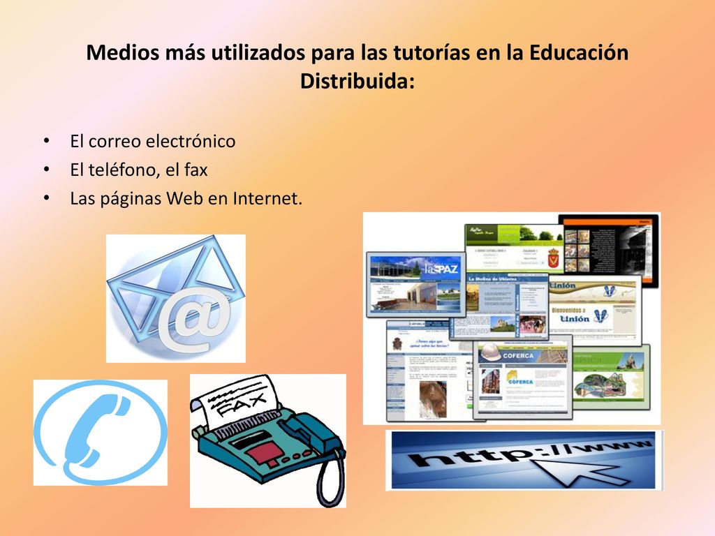 Medios más utilizados para las tutorías en la Educación Distribuida: