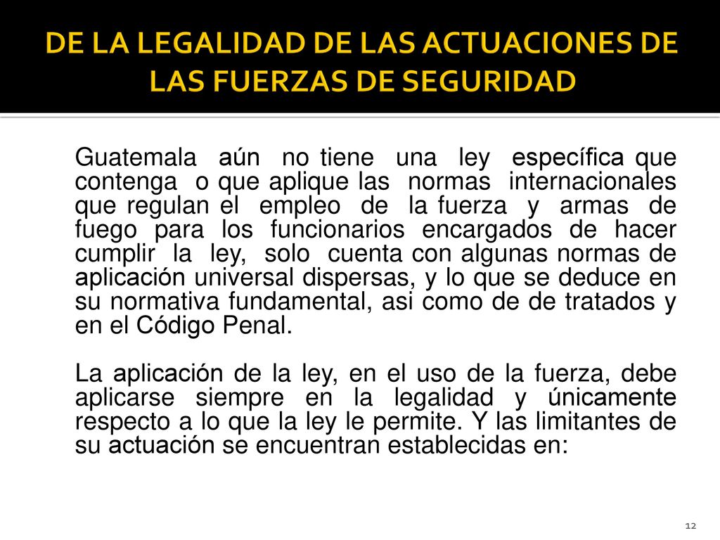 DE LA LEGALIDAD DE LAS ACTUACIONES DE LAS FUERZAS DE SEGURIDAD
