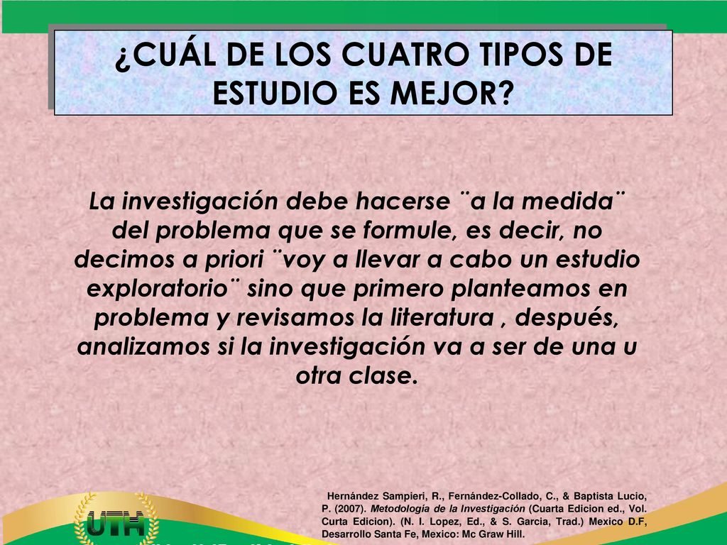 ¿CUÁL DE LOS CUATRO TIPOS DE ESTUDIO ES MEJOR