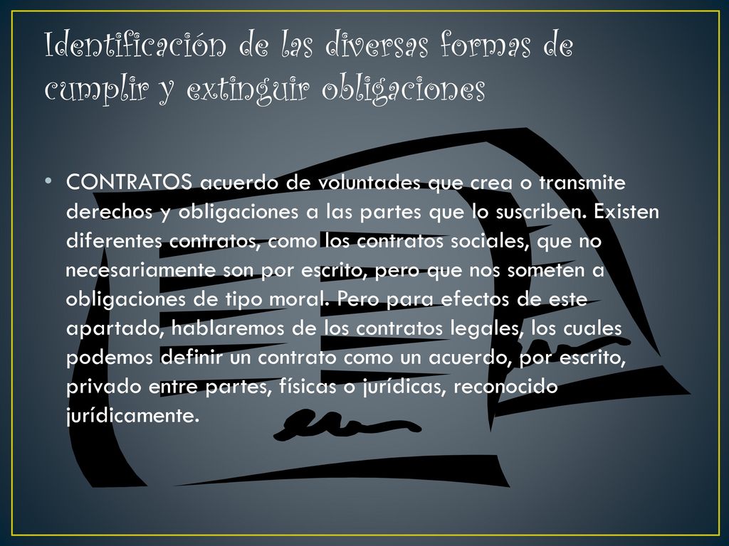 Identificación de las diversas formas de cumplir y extinguir obligaciones