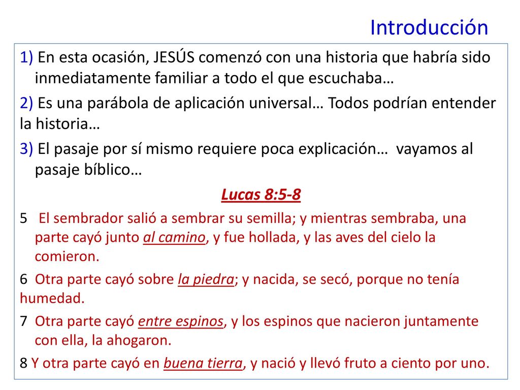 Introducción 1) En esta ocasión, JESÚS comenzó con una historia que habría sido inmediatamente familiar a todo el que escuchaba…