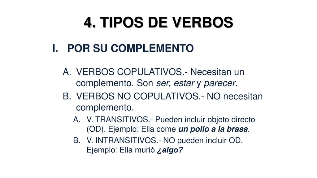 4. TIPOS DE VERBOS POR SU COMPLEMENTO