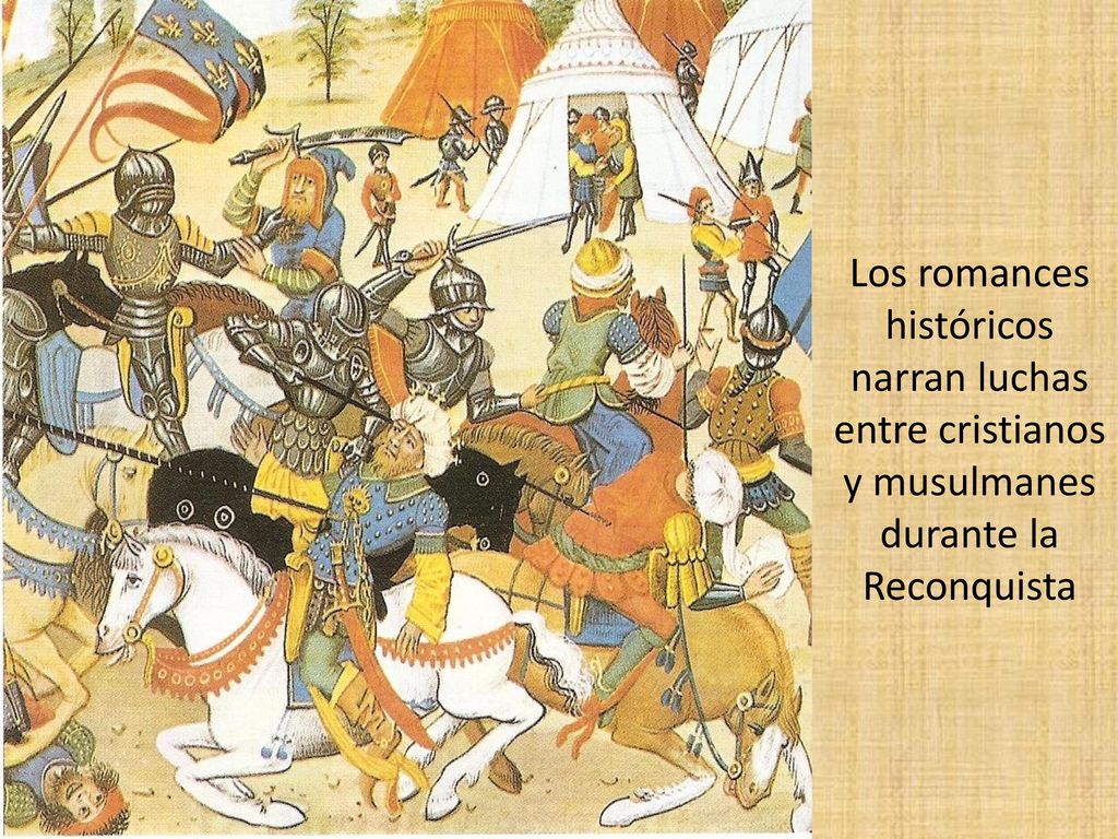 Los romances históricos narran luchas entre cristianos y musulmanes durante la Reconquista