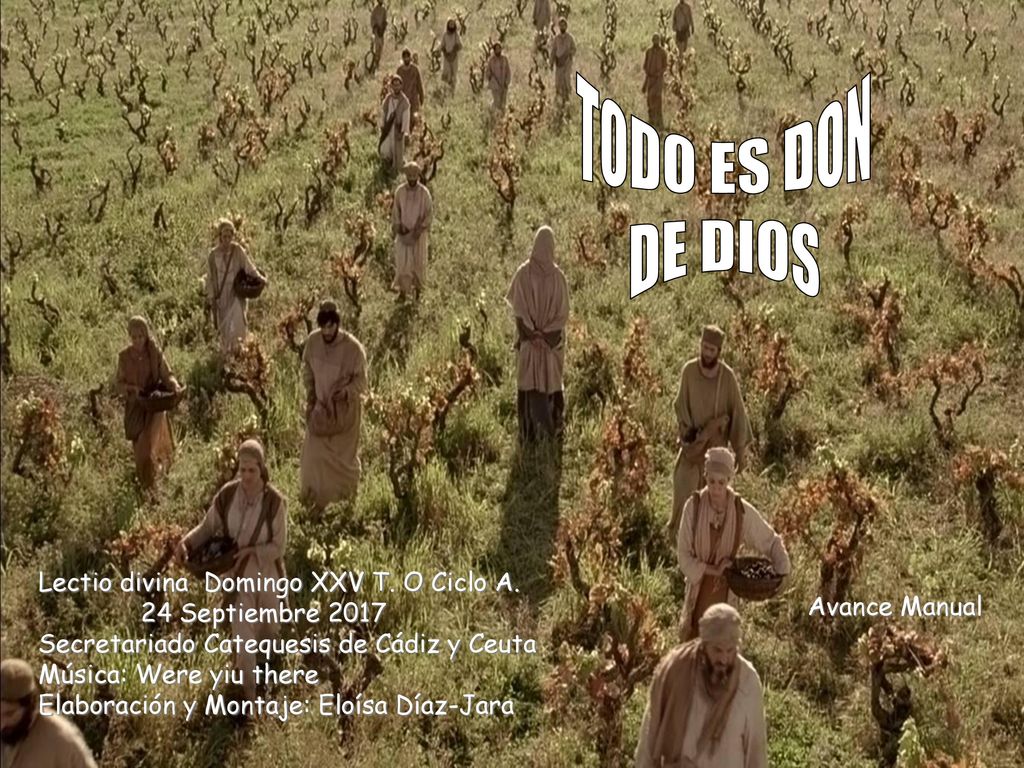 TODO ES DON DE DIOS Lectio divina Domingo XXV T. O Ciclo A.