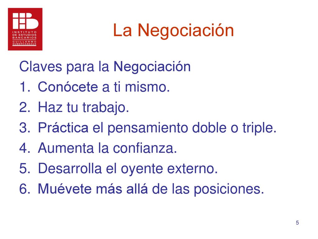 La Negociación Claves para la Negociación Conócete a ti mismo.