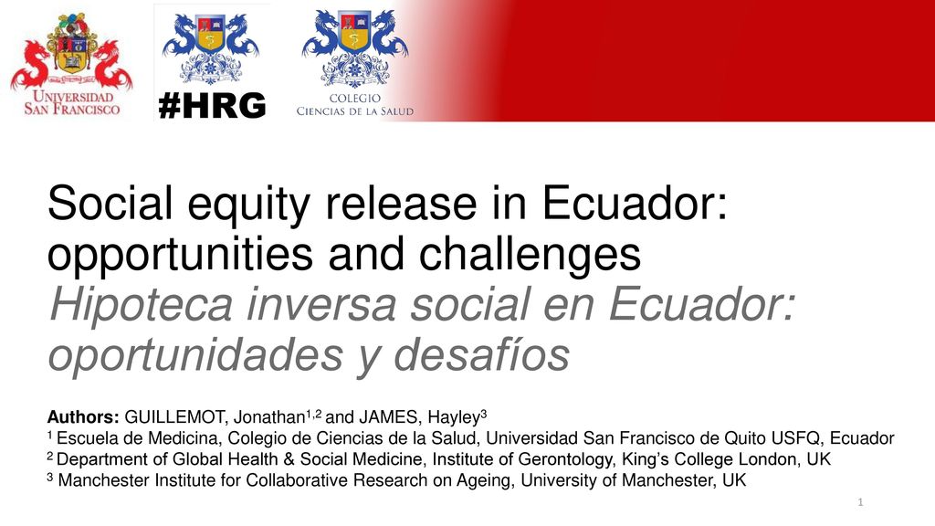 Social equity release in Ecuador: opportunities and challenges Hipoteca inversa social en Ecuador: oportunidades y desafíos