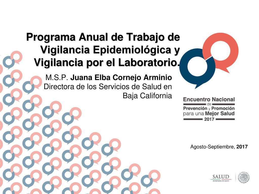 Programa Anual de Trabajo de Vigilancia Epidemiológica y Vigilancia por el Laboratorio.