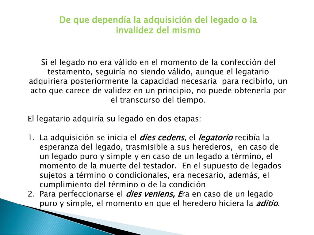 De que dependía la adquisición del legado o la invalidez del mismo
