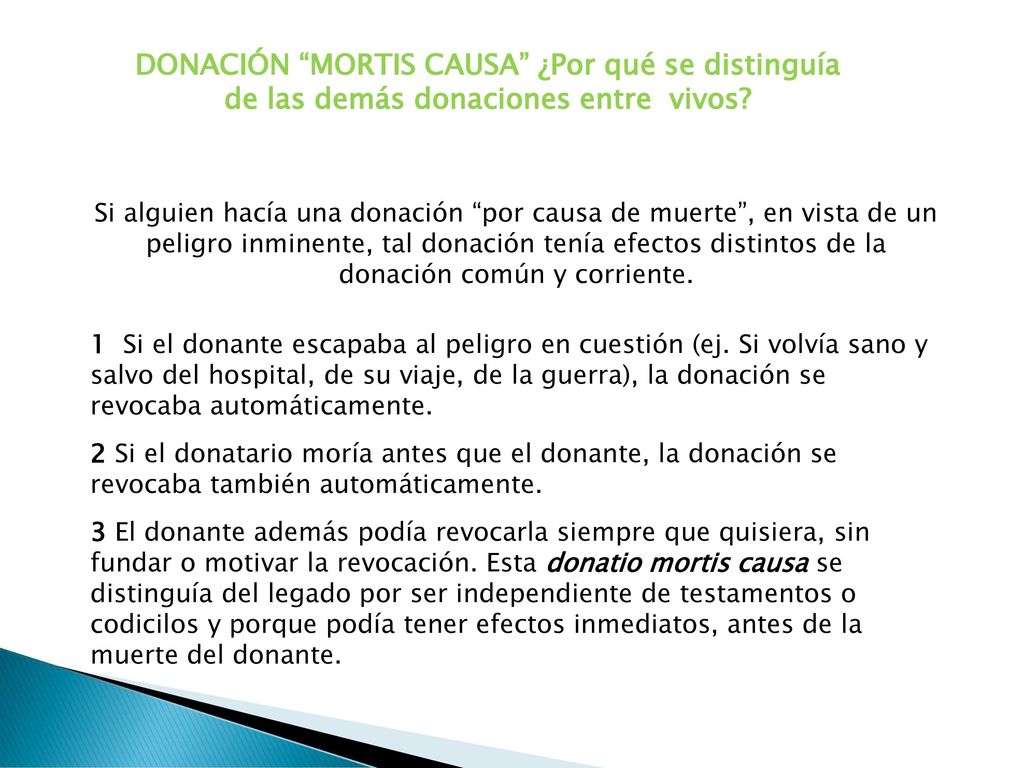 DONACIÓN MORTIS CAUSA ¿Por qué se distinguía de las demás donaciones entre vivos