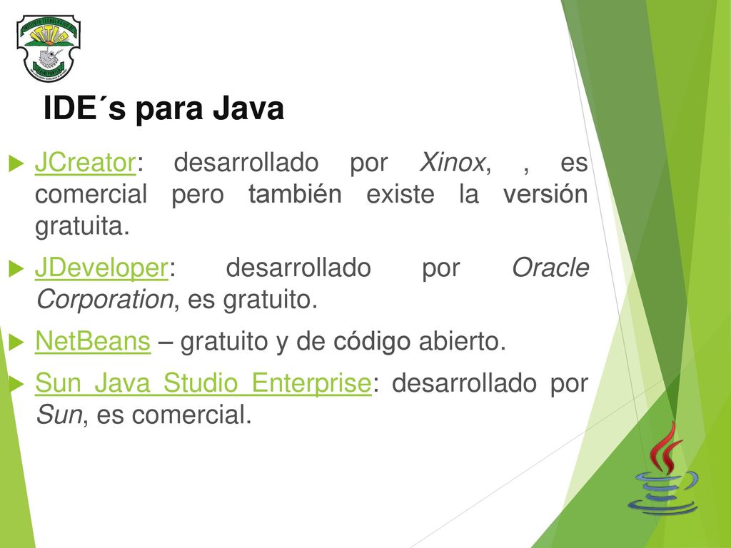 IDE´s para Java JCreator: desarrollado por Xinox, , es comercial pero también existe la versión gratuita.