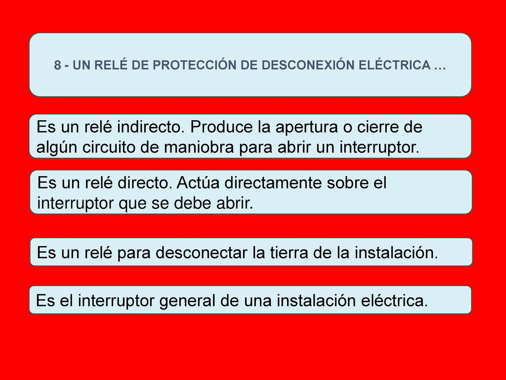 8 - UN RELÉ DE PROTECCIÓN DE DESCONEXIÓN ELÉCTRICA …