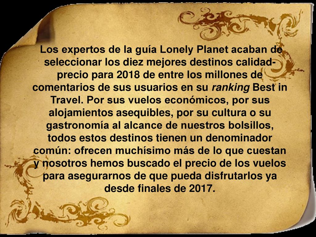 Los expertos de la guía Lonely Planet acaban de seleccionar los diez mejores destinos calidad-precio para 2018 de entre los millones de comentarios de sus usuarios en su ranking Best in Travel.