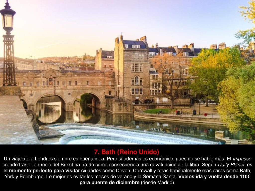 7. Bath (Reino Unido) Un viajecito a Londres siempre es buena idea