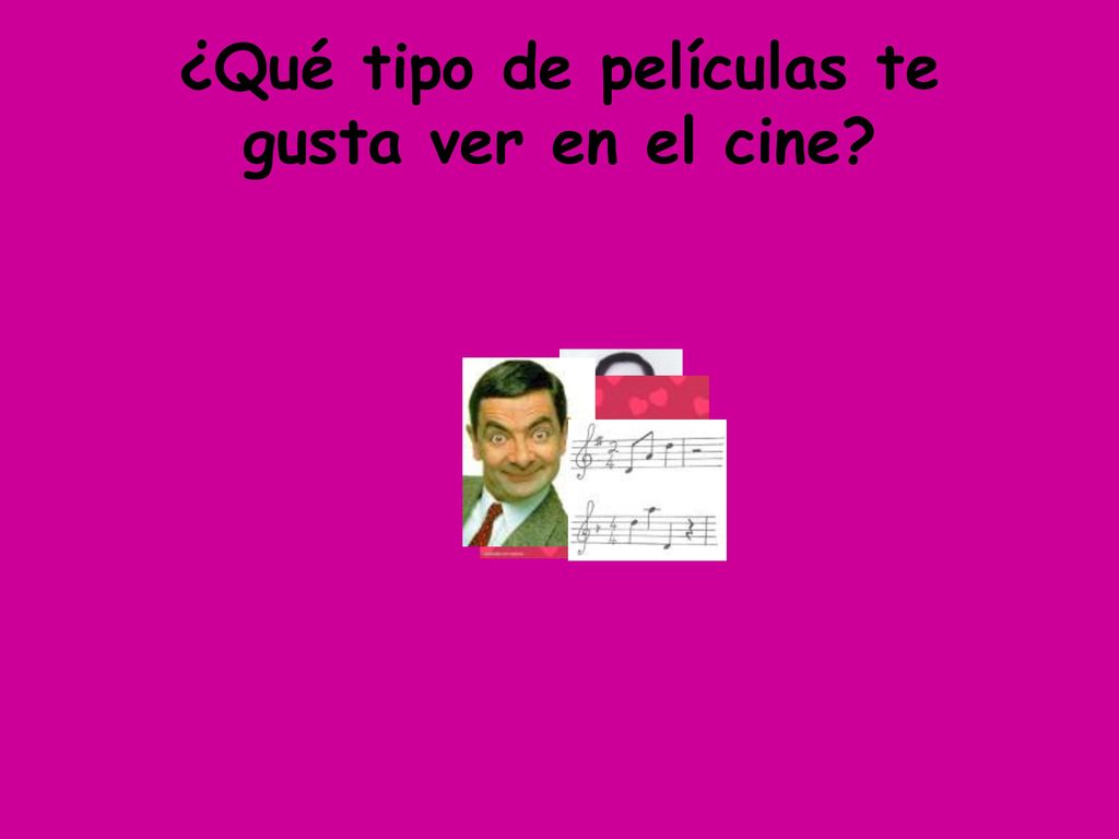 ¿Qué tipo de películas te gusta ver en el cine