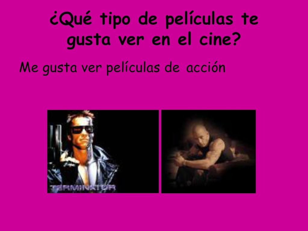 ¿Qué tipo de películas te gusta ver en el cine