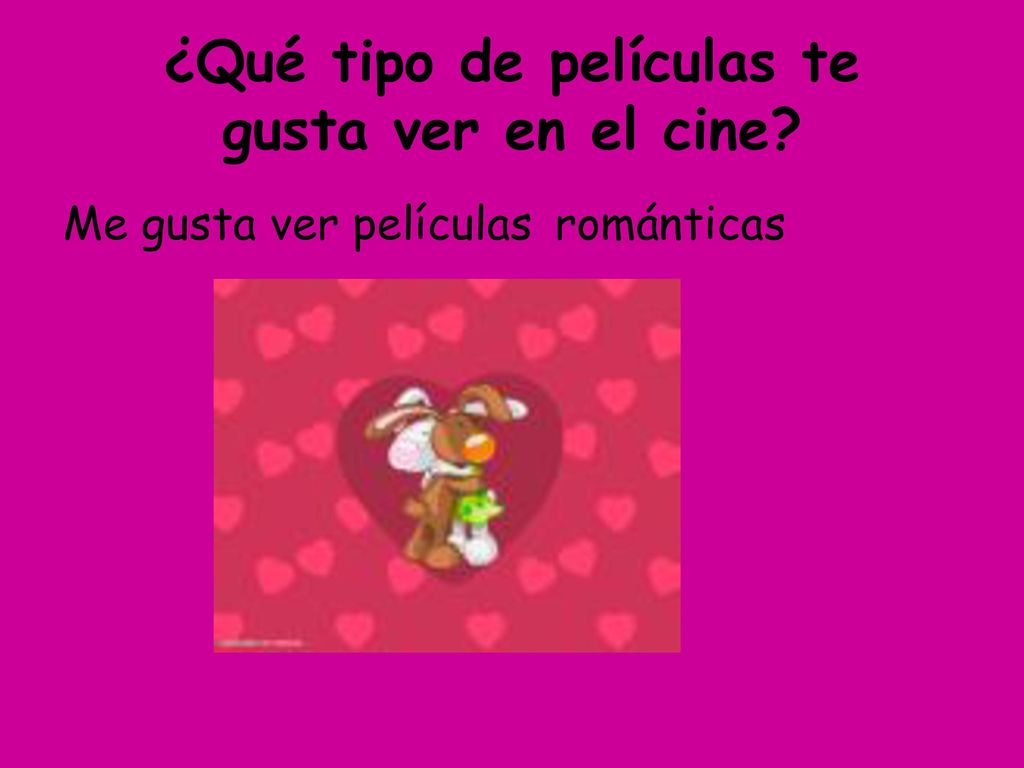¿Qué tipo de películas te gusta ver en el cine