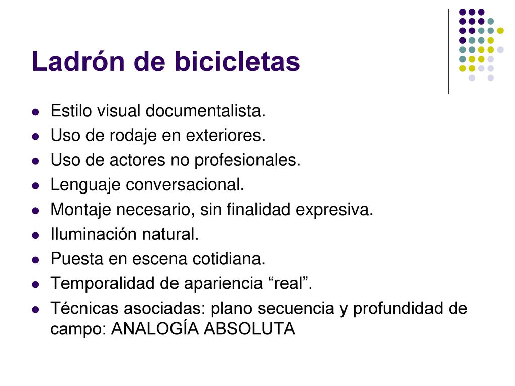 Ladrón de bicicletas Estilo visual documentalista.