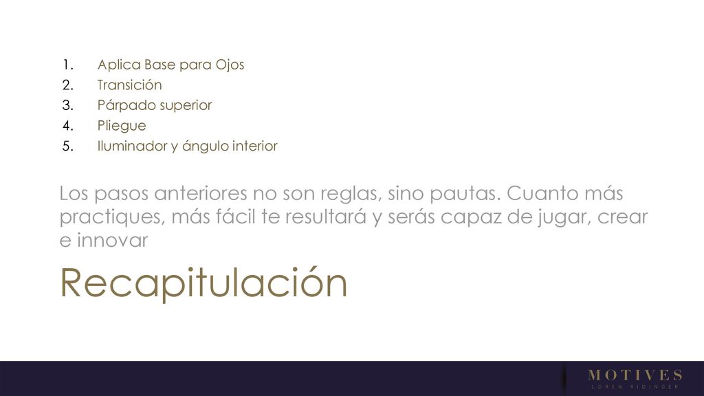 Aplica Base para Ojos Transición. Párpado superior. Pliegue. Iluminador y ángulo interior.