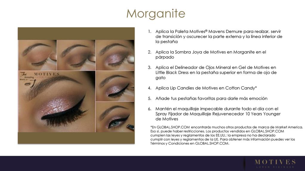 Morganite Aplica la Paleta Motives® Mavens Demure para realzar, servir de transición y oscurecer la parte externa y la línea inferior de la pestaña.