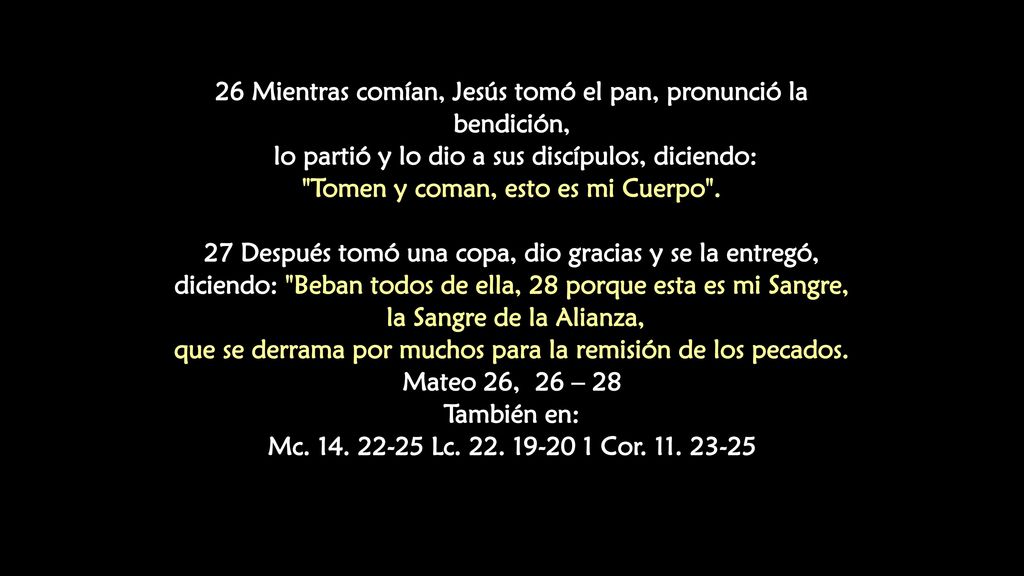 26 Mientras comían, Jesús tomó el pan, pronunció la bendición,