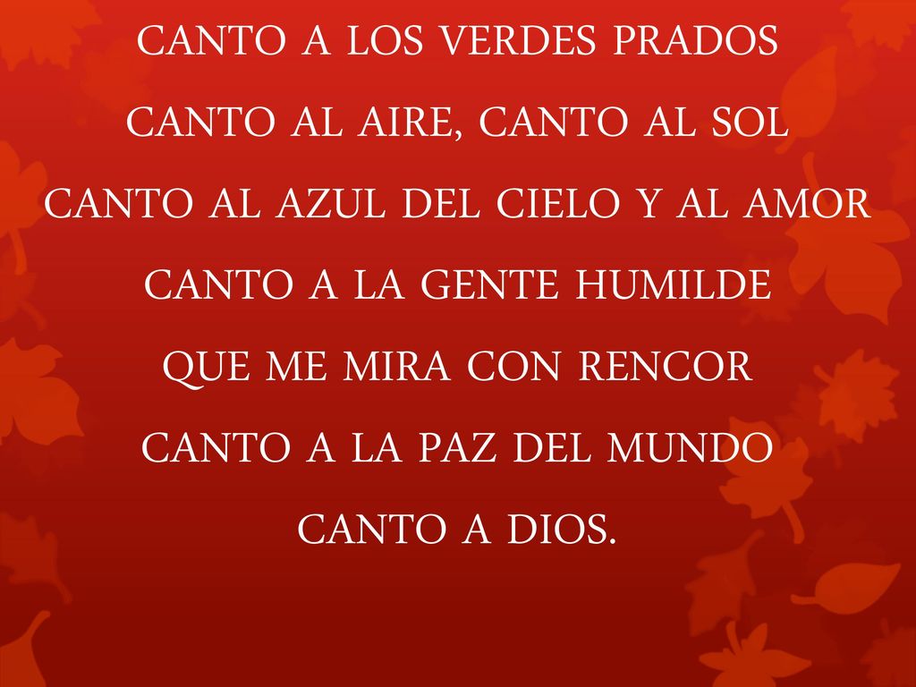 CANTO A LOS VERDES PRADOS CANTO AL AIRE, CANTO AL SOL
