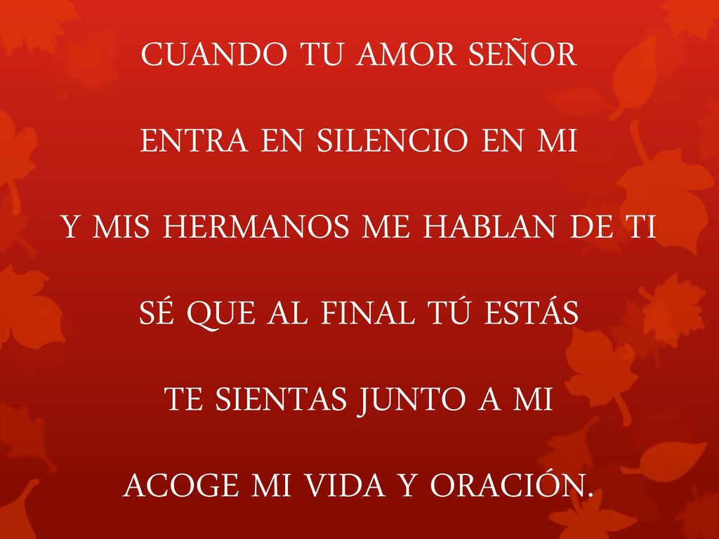 Y MIS HERMANOS ME HABLAN DE TI SÉ QUE AL FINAL TÚ ESTÁS