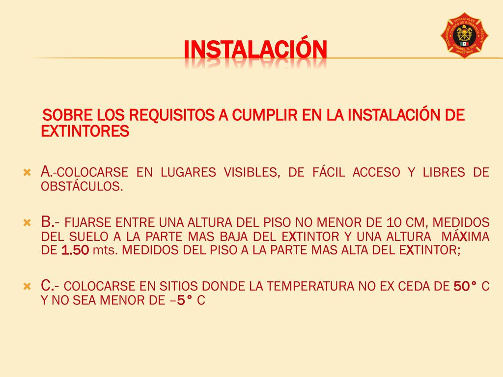 INSTALACIÓN SOBRE LOS REQUISITOS A CUMPLIR EN LA INSTALACIÓN DE EXTINTORES.