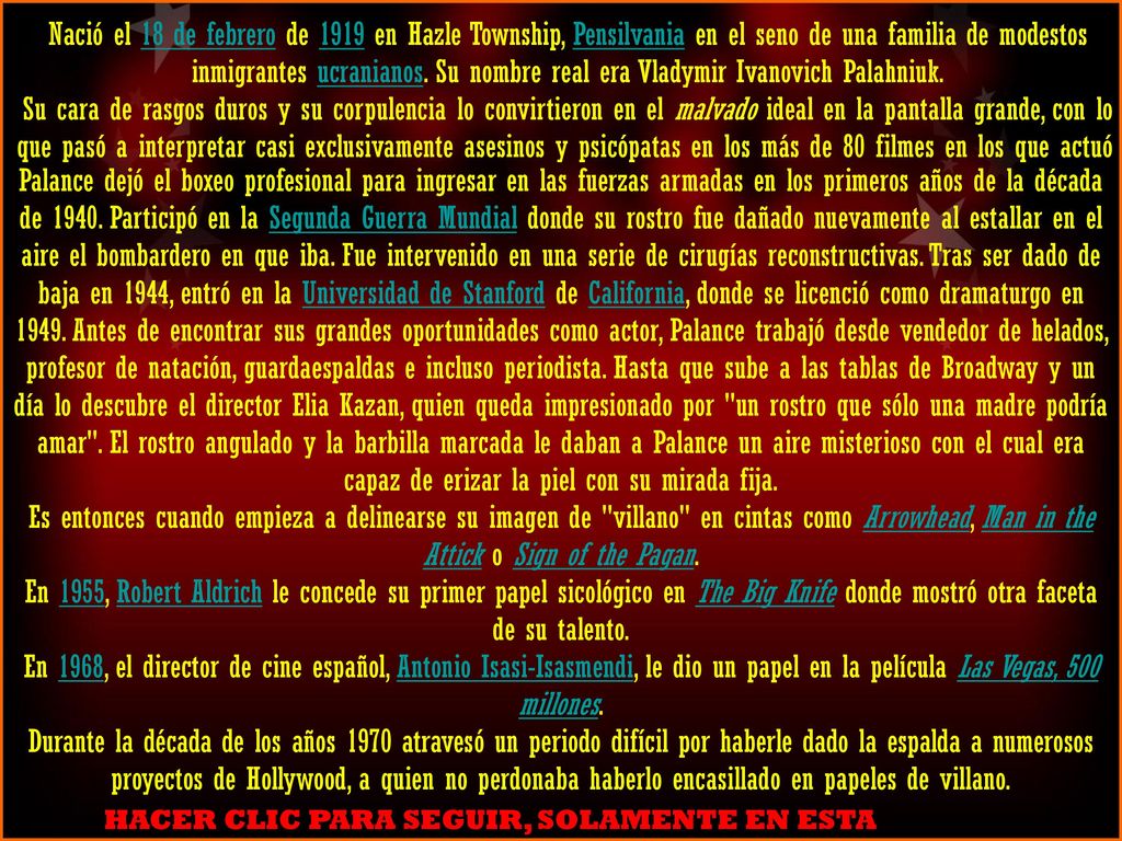 Nació el 18 de febrero de 1919 en Hazle Township, Pensilvania en el seno de una familia de modestos inmigrantes ucranianos. Su nombre real era Vladymir Ivanovich Palahniuk.